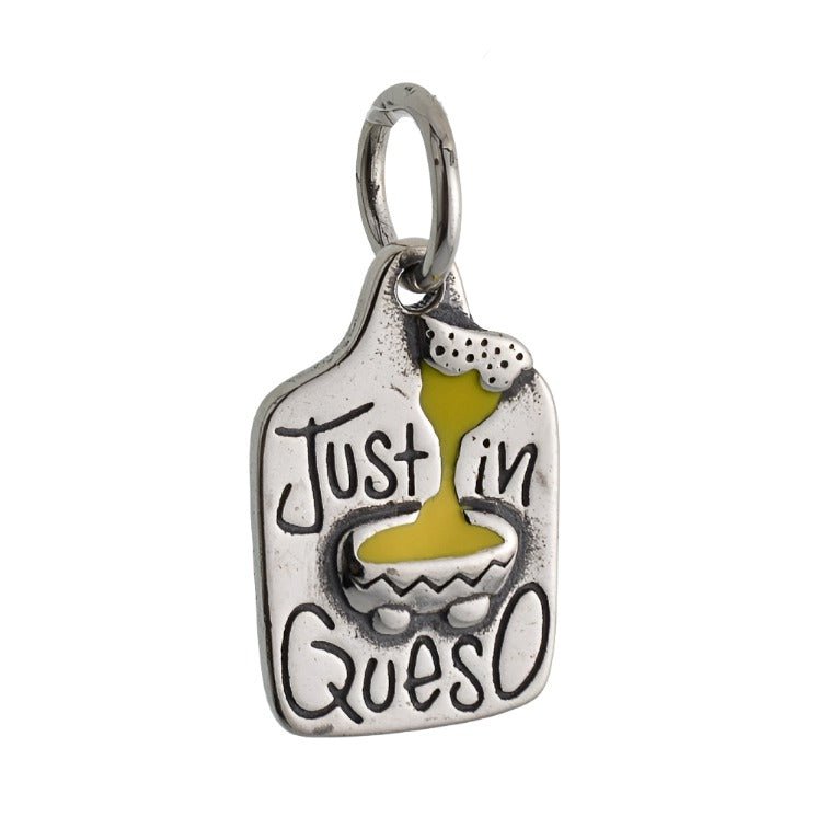 CP4076 Just in Queso Charm - Selah925.com