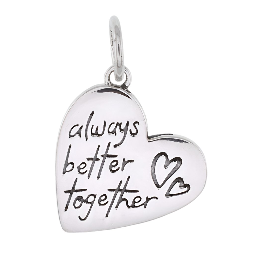 CP5215 Always Better Together Charm - Selah925.com